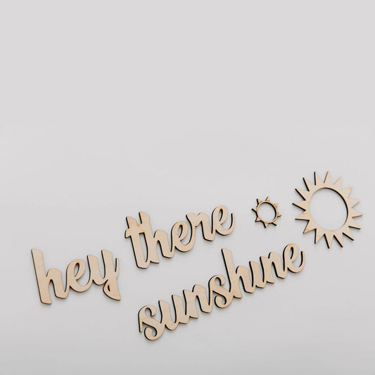 Hey There Sunshine